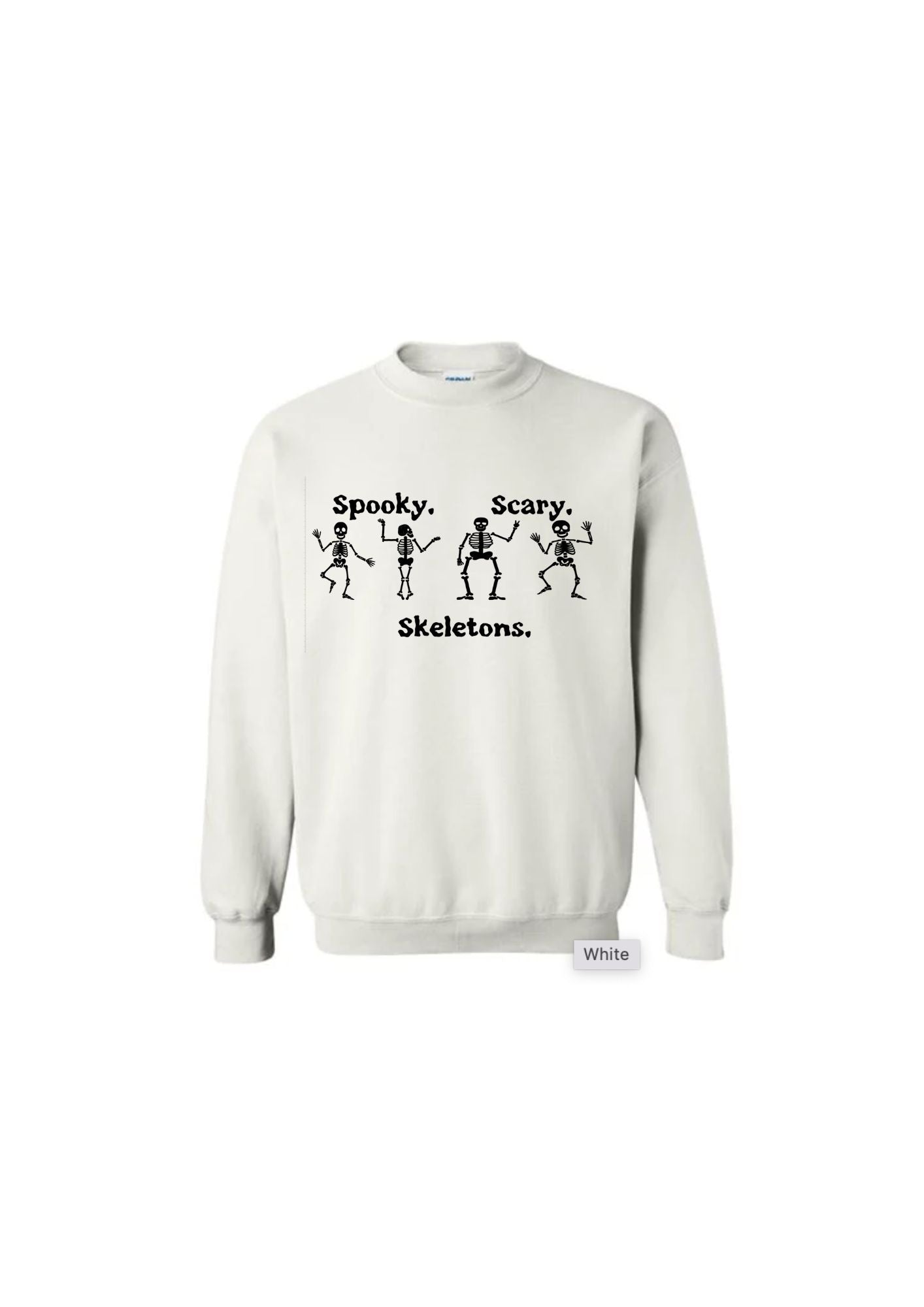 Spooky Scary Skeletons Sweatshirt
